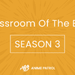 Classroom Of The Elite Season 3 Release Date